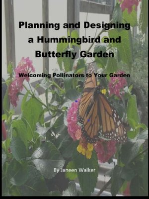 cover image of Planning and Designing a Hummingbird and Butterfly Garden